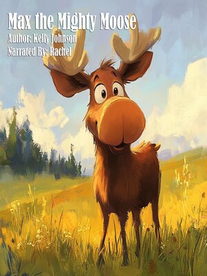 cover image of Max the Mighty Moose